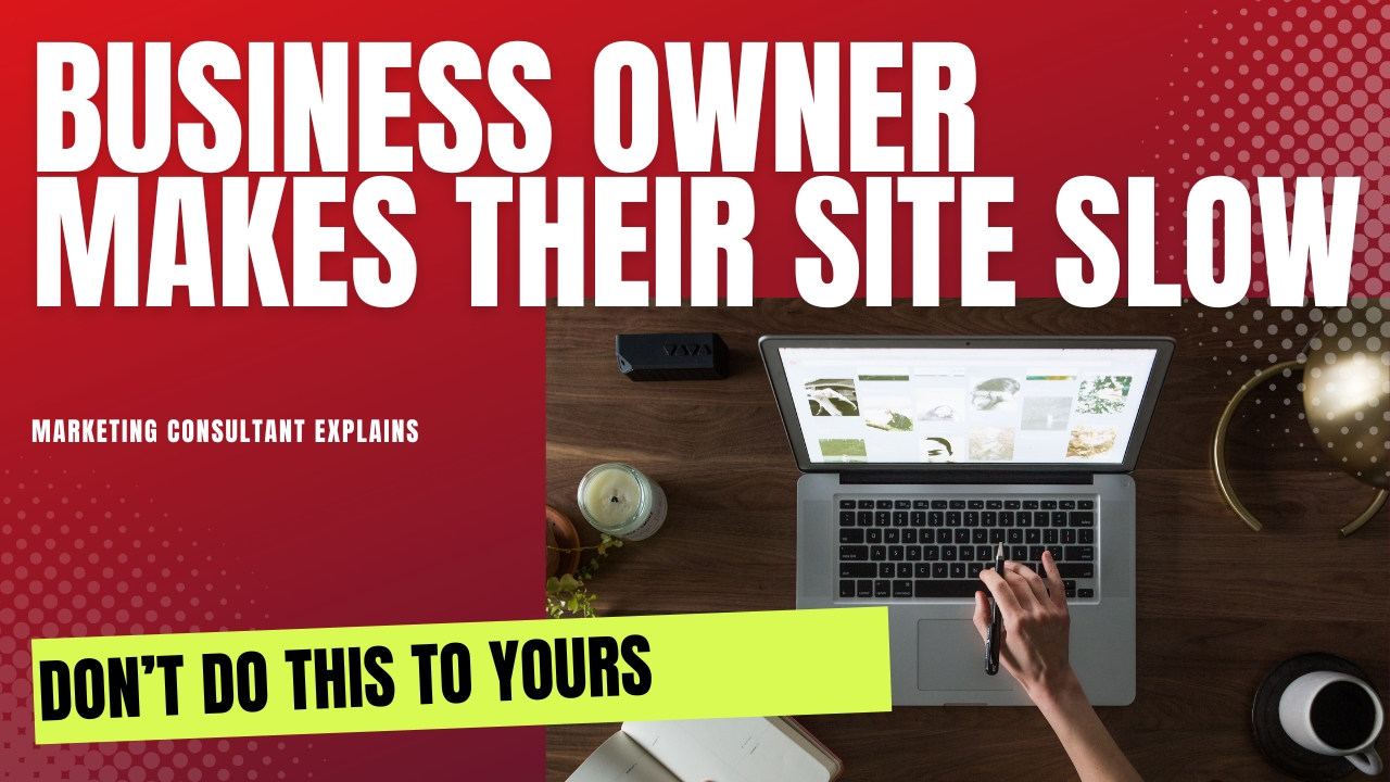 How a business owner made their website slower