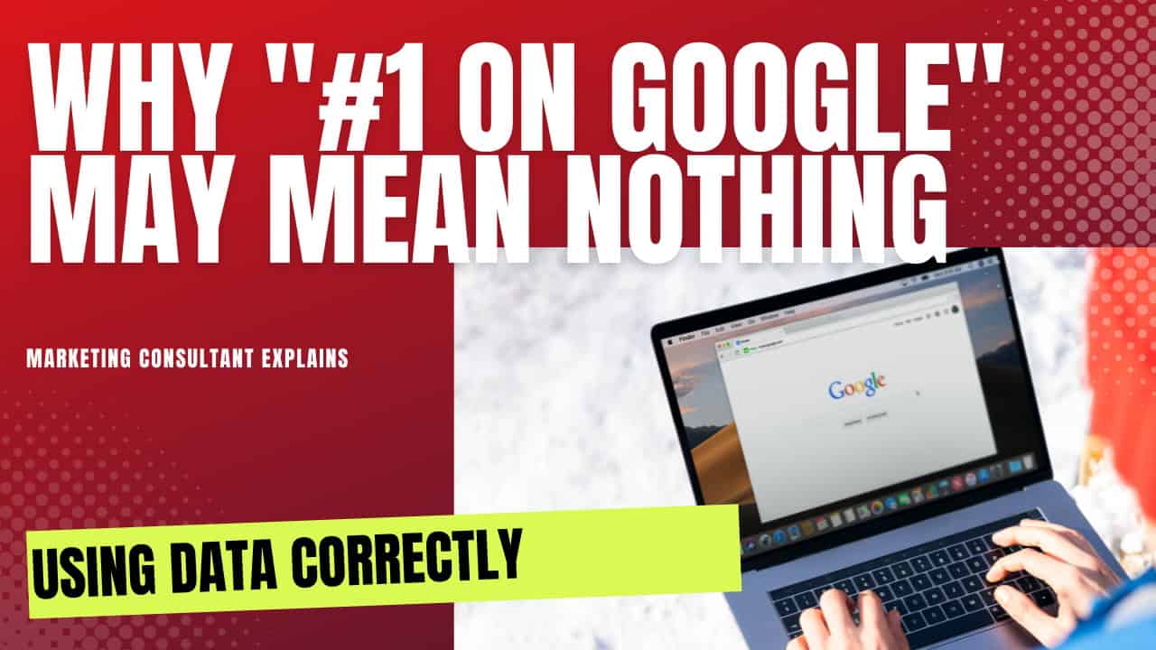 Why #1 on Google may not mean anything